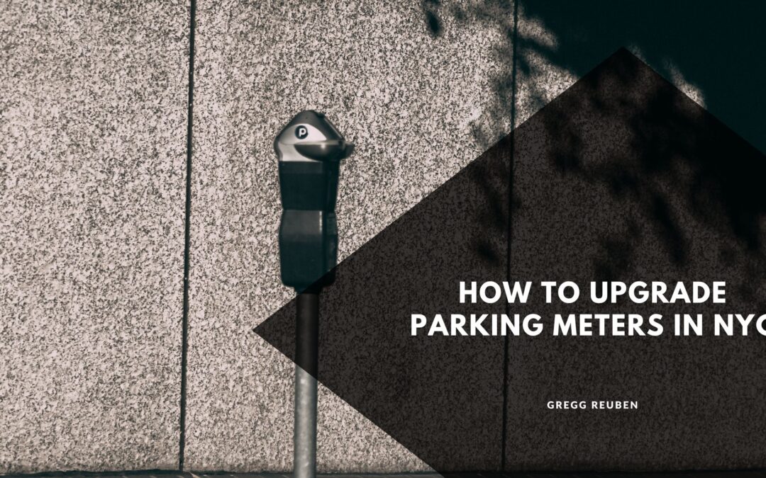 How to Upgrade Parking Meters in NYC