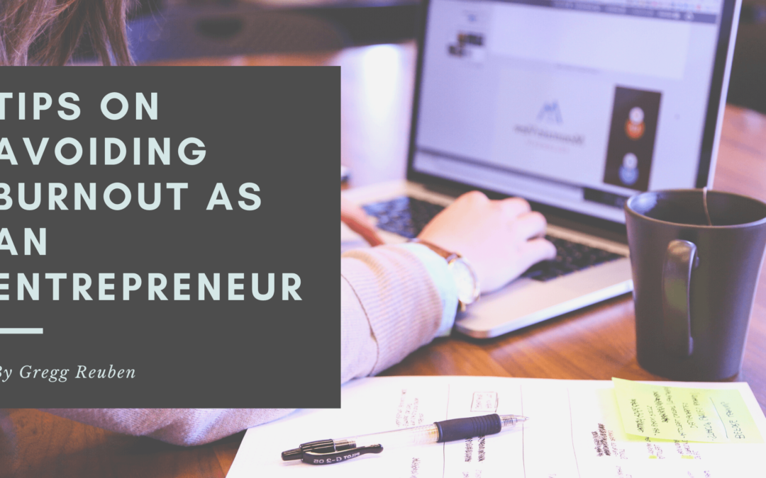 Tips on Avoiding Burnout as an Entrepreneur